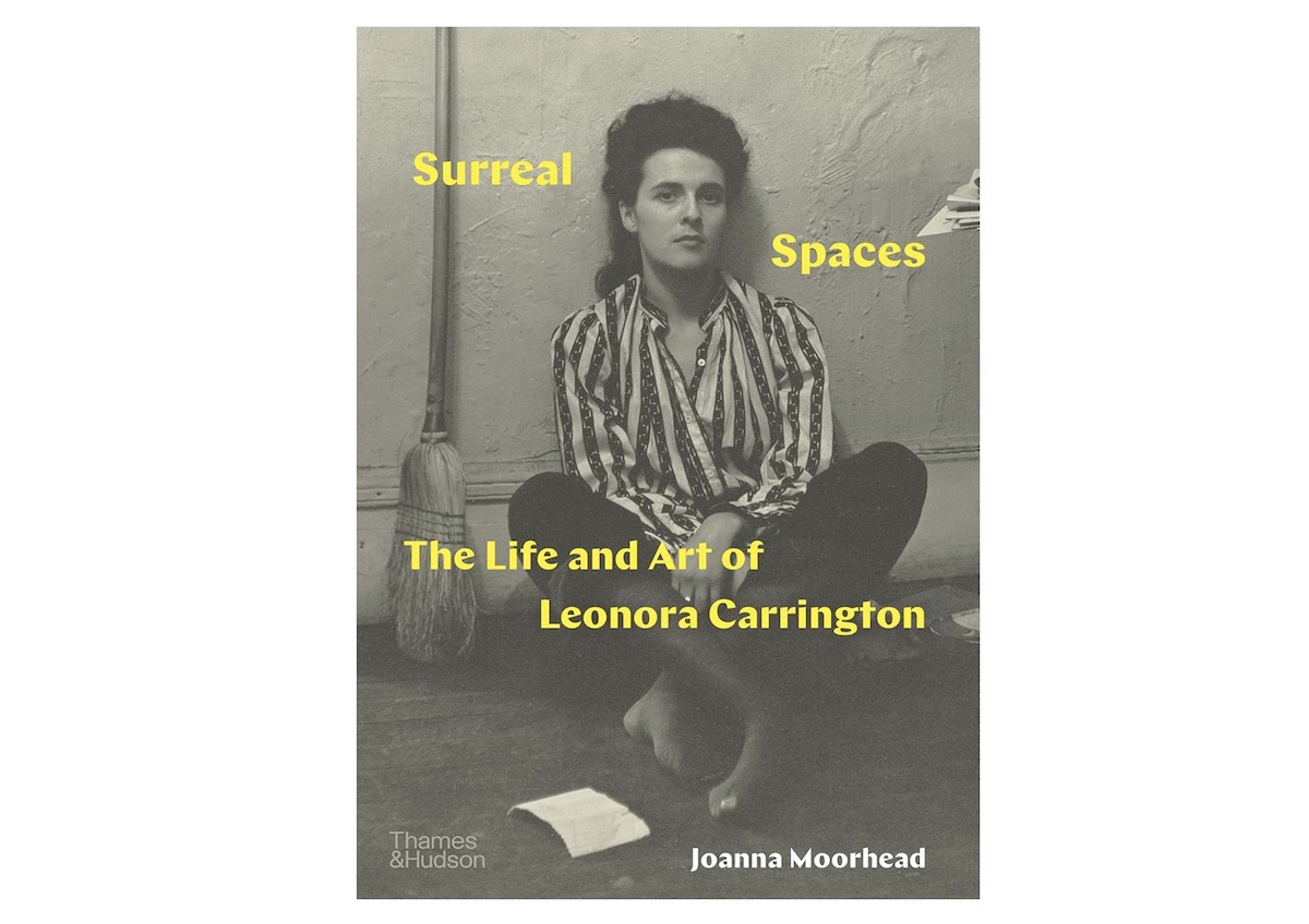 Joanna Moorhead's Surreal Spaces: The Life and Art of Leonora Carrington offers a compelling and richly detailed exploration of one of the 20th century