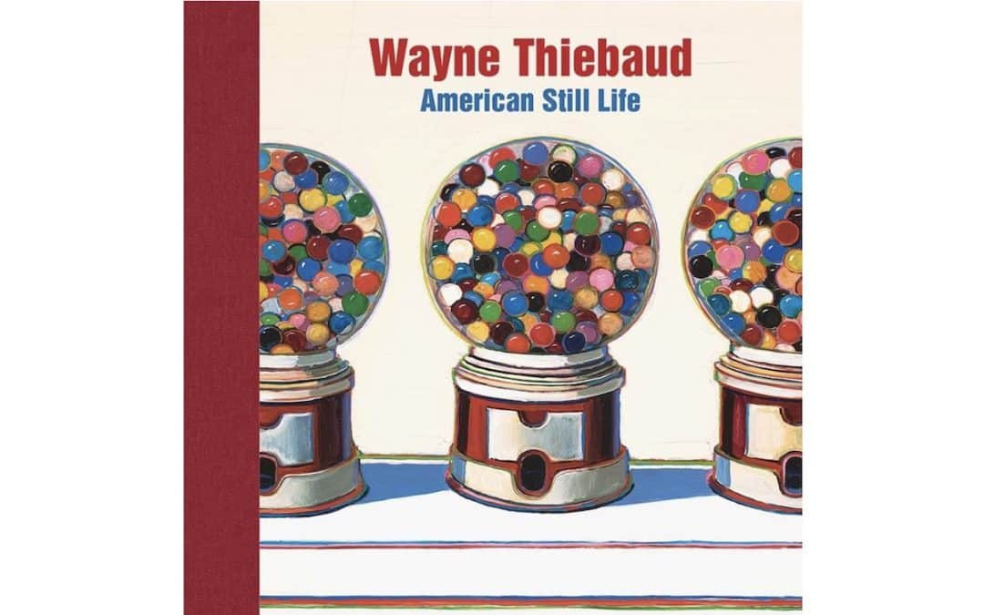 Wayne Thiebaud: Painting The American Everyday – Artlyst Book Review