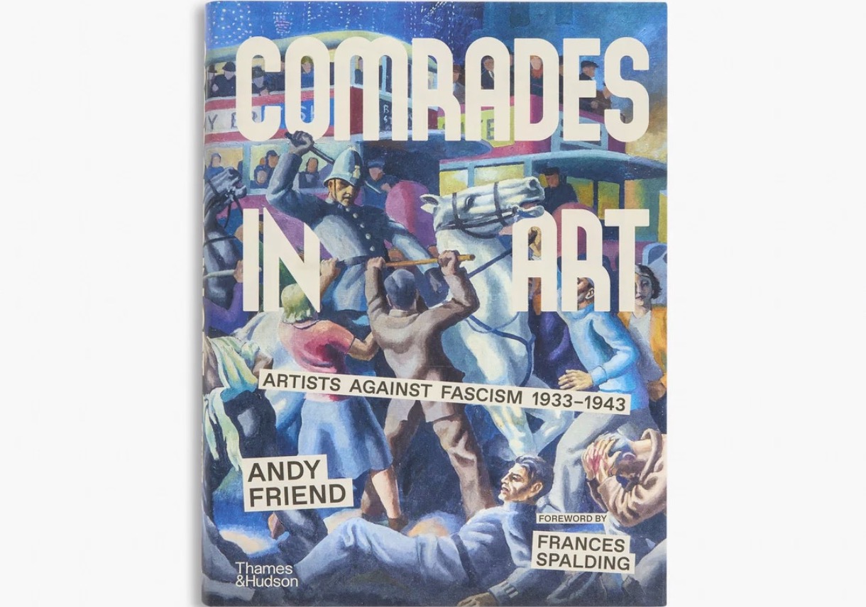 Comrades in Art by Andy Friend - Artlyst Book Review