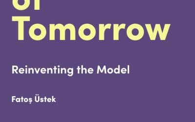 The Art Institution of Tomorrow: Reinventing the Model (Hot Topics in the Art World) – Fatos Üstek