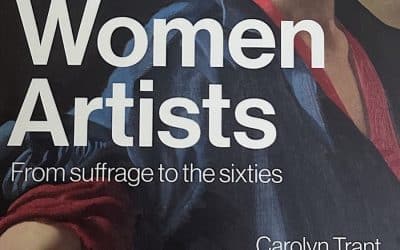 British Women Artists From Suffrage to the Sixties – Carolyn Trant – Book Review