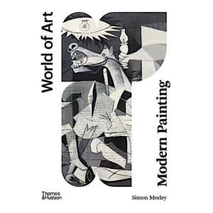 Modern Painting: A Concise History (World of Art) Paperback – Simon Morley