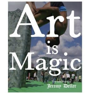 Jeremy Deller Art Is Magic – Review by Jude Montague