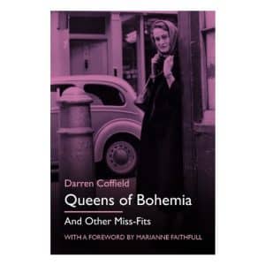 Queens of Bohemia and Other Miss-fits – Darren Coffield – Book Review
