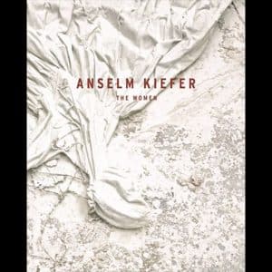 Anselm Kiefer The Women - Prestel - Book Review