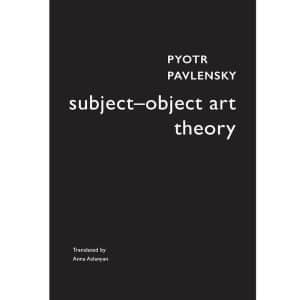 Pyotr Pavlensky Subject–Object Art Theory – Artlyst Book Review