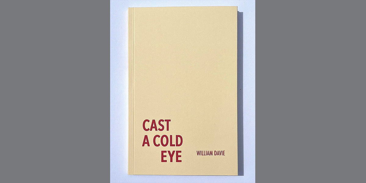 Cast A Cold Eye by William Davie - Doris Press