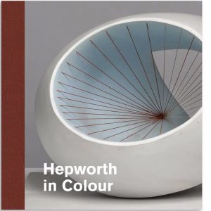 Hepworth in Colour — Exhibition Catalogue, Courtauld Gallery