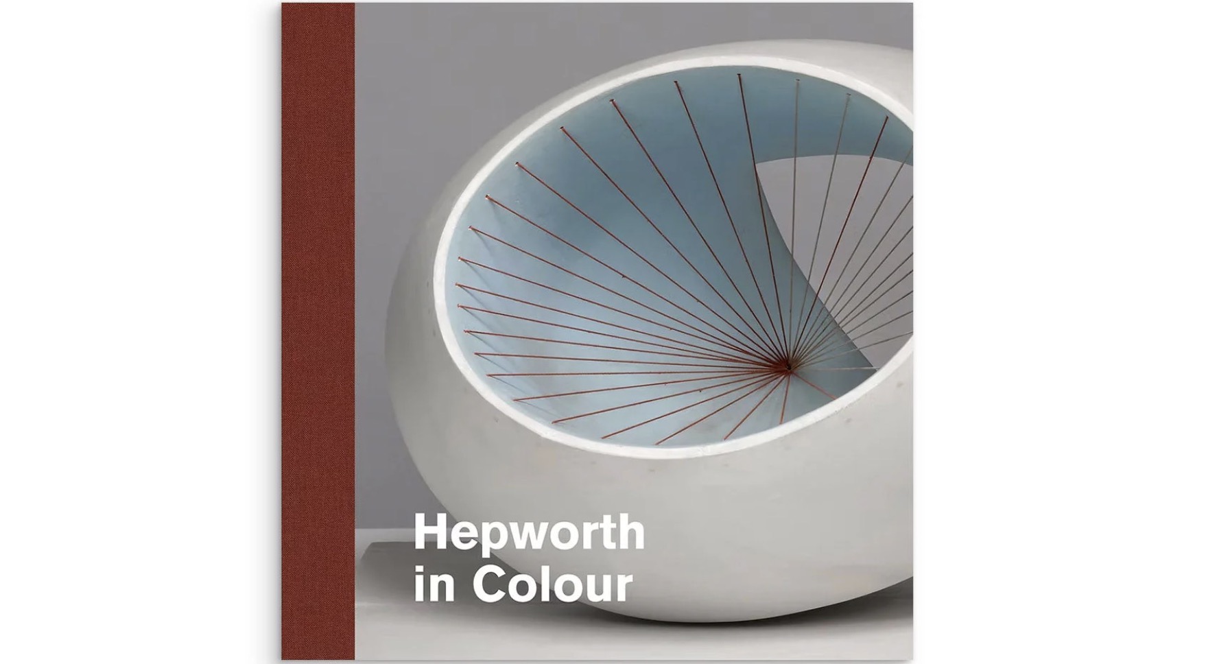 Hepworth in Colour — Exhibition Catalogue, Courtauld Gallery