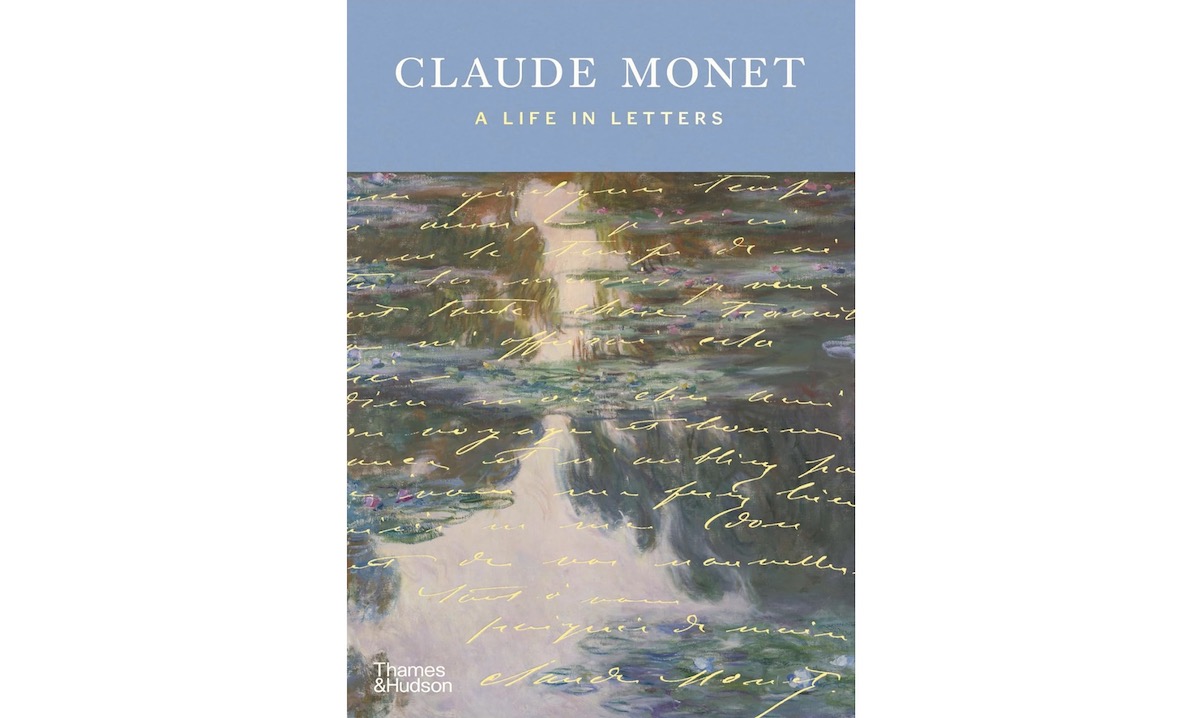 Claude Monet: A Life in Letters