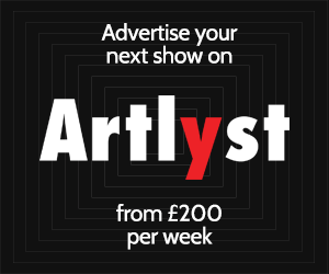 Advertise your next show on Artlyst from £200 per week